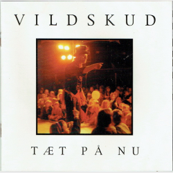 Vildskud - T�t P Nu (2000)