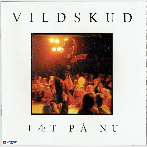 Vildskud - T�t P Nu (2000)