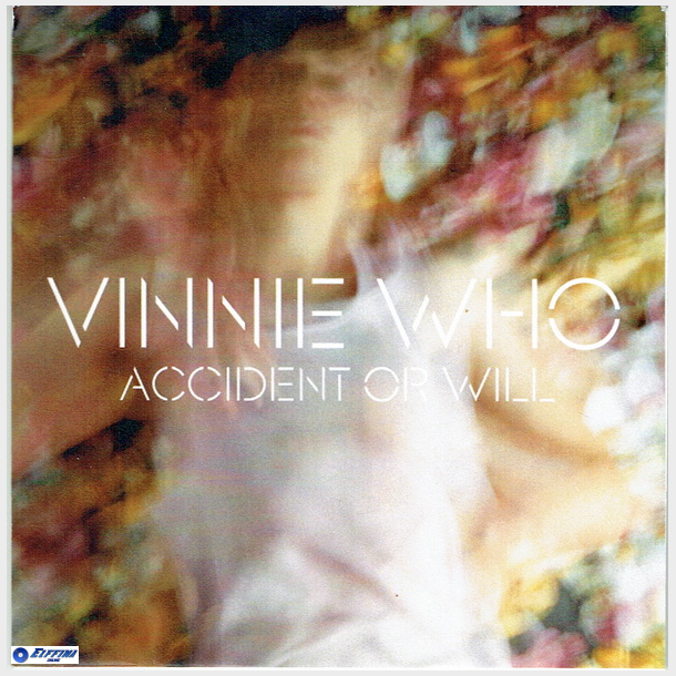 Vinnie Who - Accident Or Will (Promo)