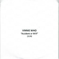 Vinnie Who - Accident Or Will (Promo)