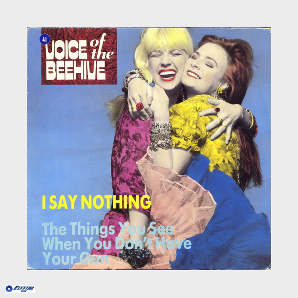 Voice Of The Beehive - I Say Nothing (1987)