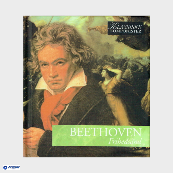Vol 02 Beethoven - Frihedsnd (2005)