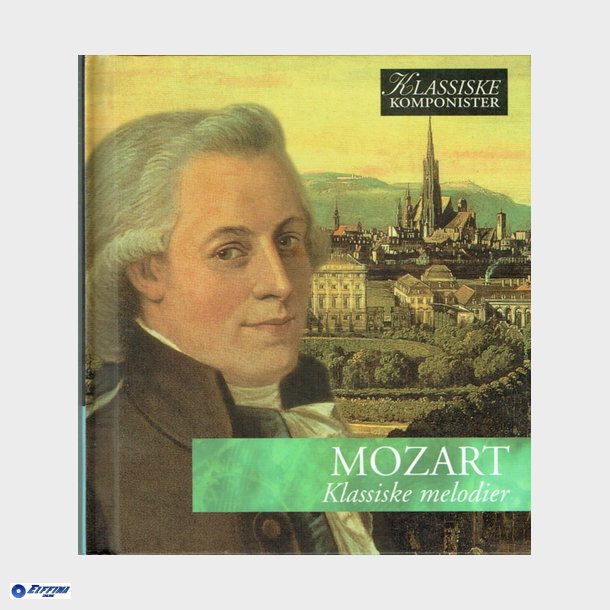 Vol 08 Mozart - Klassiske Melodier (2005)