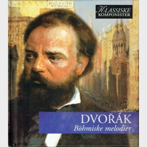 Vol 19 Dvorák - Böhmiske Melodier (2005)