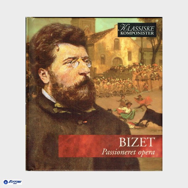 Vol 21 Bizet - Passioneret Opera (2005)