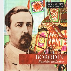 Vol 35 Borodin - Russiske Melodier (2005)