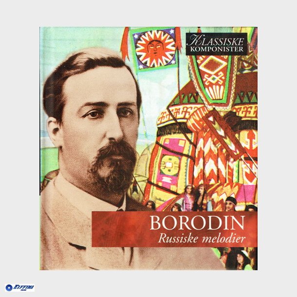 Vol 35 Borodin - Russiske Melodier (2005)