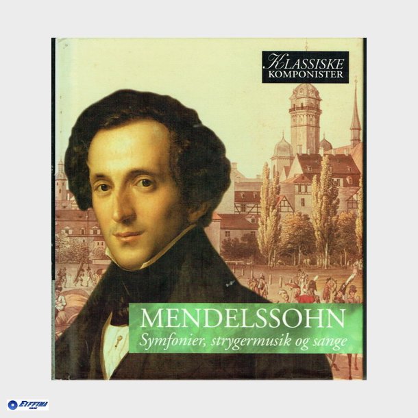 Vol 47 Mendelssohn - Symfonier, Strygermusik Og Sange (2005)