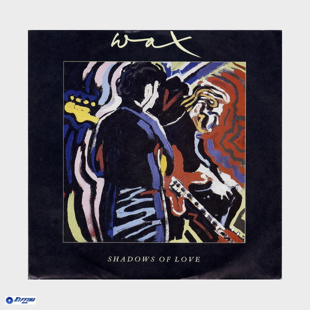 WAX - Shadows Of Love (1986)