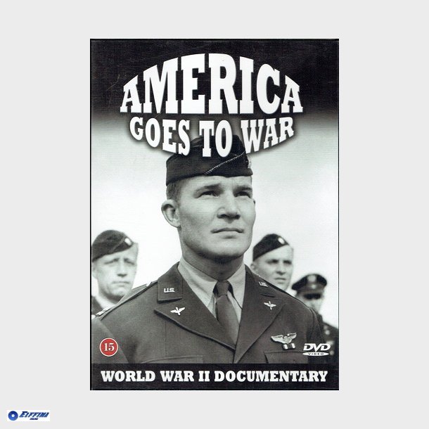 WWII - America Goes To War (2005)