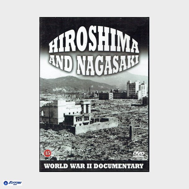 WWII - Hiroshima &amp; Nagasaki (2005)