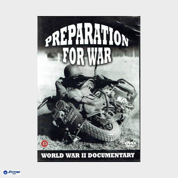 WWII - Preparation For War (2005)