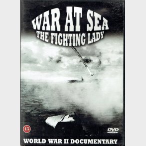 WWII - War At Sea The Fighting Lady (2005)