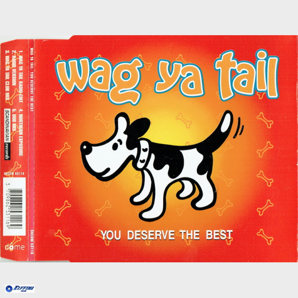 Wag Ya Tail - You Deserve The Best (1996)