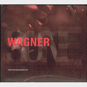 Wagner - (Limited Edition med Koncert DVD) (2008) (Digi)