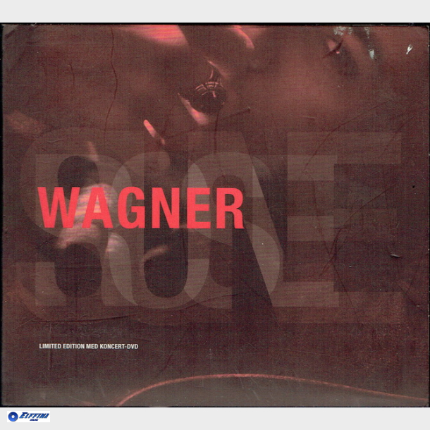 Wagner - (Limited Edition med Koncert DVD) (2008) (Digi)