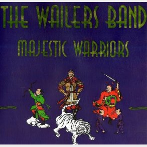 Wailers Band, The - Majestic Warriors (1991)
