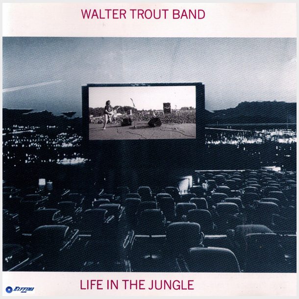 Walter Trout Band - Life In The Jungle (1989)