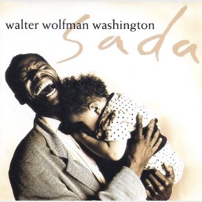 Walter Wolfman Washington - Sada (1991)