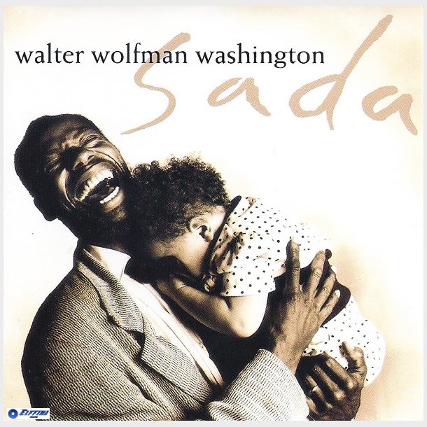 Walter Wolfman Washington - Sada (1991)