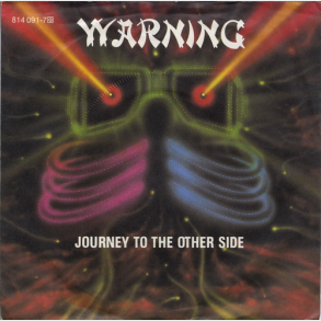 Warning - Journey To The Other Side (1983)