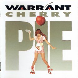 Warrant - Cherry Pie (1990)