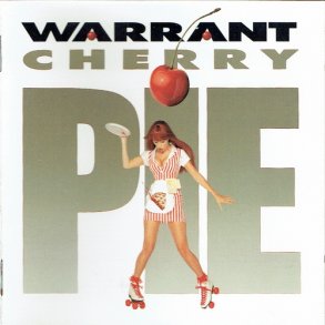Warrant - Cherry Pie (1990)