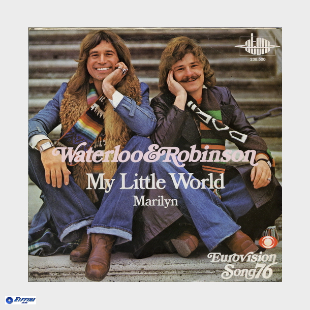 Waterloo &amp; Robinson - My Little World (1976)