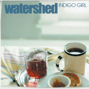 Watershed - Indigo Girl (2002)