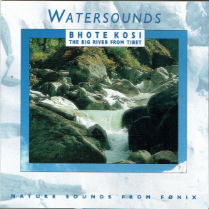 Watersounds From Bhote Kosi (1992)