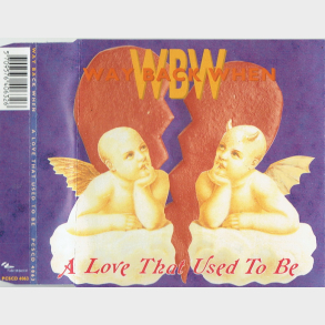 Way Back When - Love That Used To Be (1994)