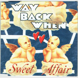 Way Back When - Sweet Affair