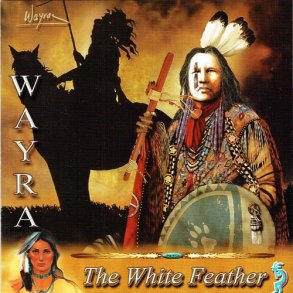 Wayra - The White Feather (2006)