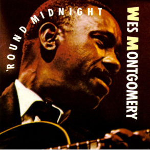 Wes Montgomery - Round Midnight (1986)
