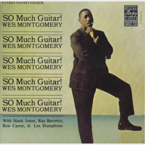 Wes Montgomery - So Much Guitar! (1987)