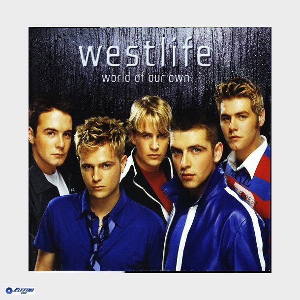 Westlife - World Of Our Own (17 Trk) (2001)