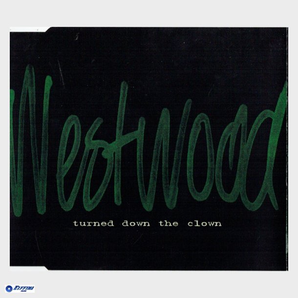 Westwood - Turned Down The Clown (1997)