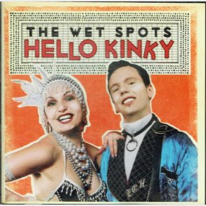 Wet Spots - Hello Kinky