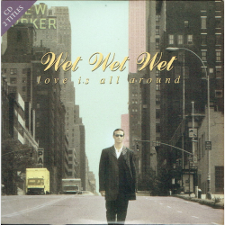 Wet Wet Wet - Love Is All Around (1994)