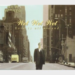 Wet Wet Wet - Love Is All Around (1994)