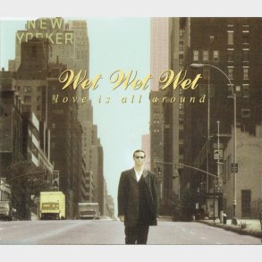 Wet Wet Wet - Love Is All Around (1994)