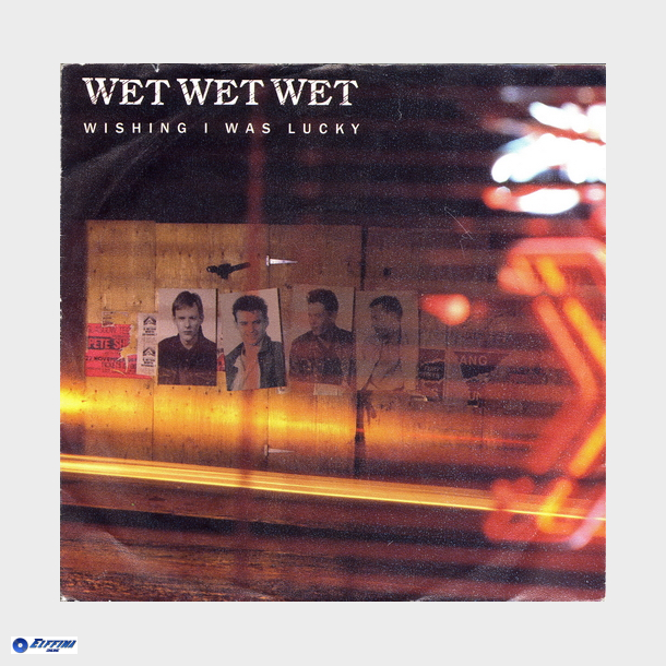 Wet Wet Wet - Wishing I Was Lucky (1987)
