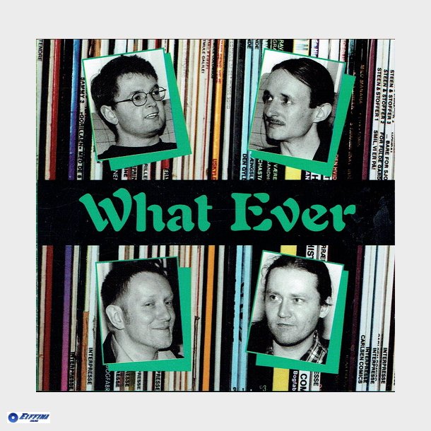 What Ever - What Ever