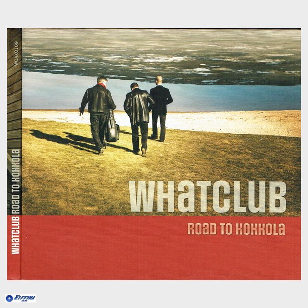 Whatclub - Road To Kokkola (2009) (Digi)