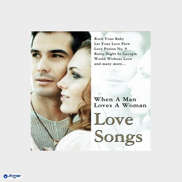 When A Man Loves A Woman Love Songs (2005)