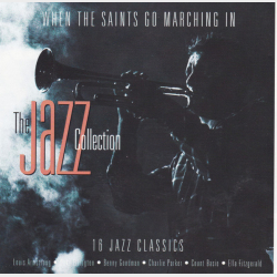 When The Saints Go Marching In (1997) (The Jazz Colection)