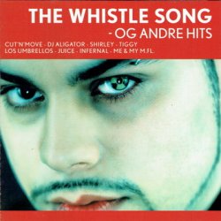 Whistle Song Og Andre Hits (2005)