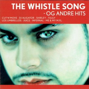 Whistle Song Og Andre Hits (2005)