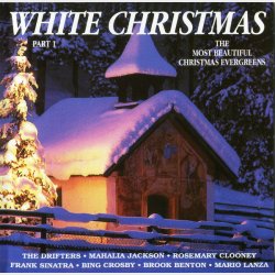 White Christmas - The Most Beautiful Christmas Evergreens (1995) Part 1