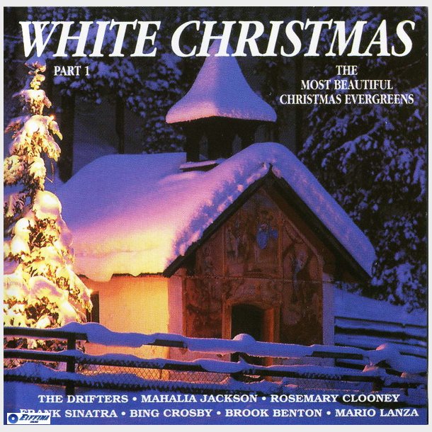 White Christmas - The Most Beautiful Christmas Evergreens (1995) Part 1